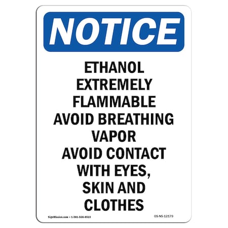 Signmission OSHA Notice Sign, 10" Height, Aluminum, Ethanol Extremely Flammable Avoid Sign, Portrait OS-NS-A-710-V-12179
